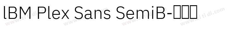 lBM Plex Sans SemiB字体转换